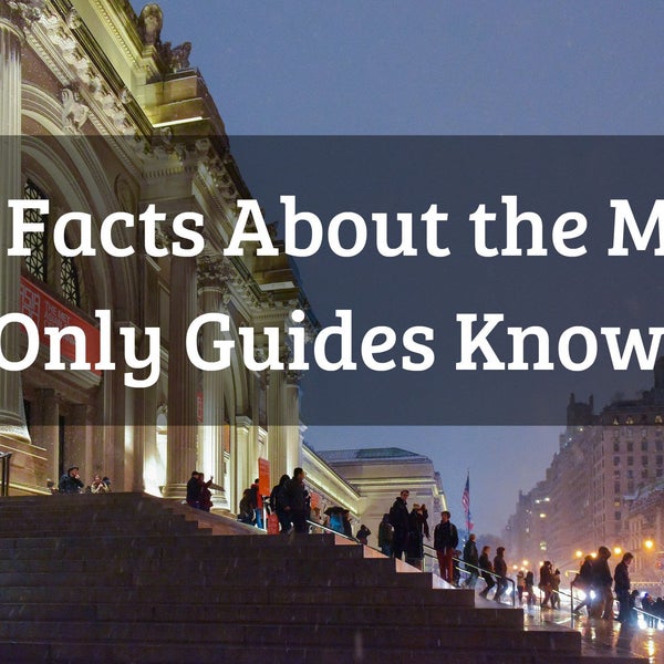 Planning a trip to the Metropolitan Museum of Art? Check out our blog for 14 AMAZING facts about the museum that only tour guides know!
