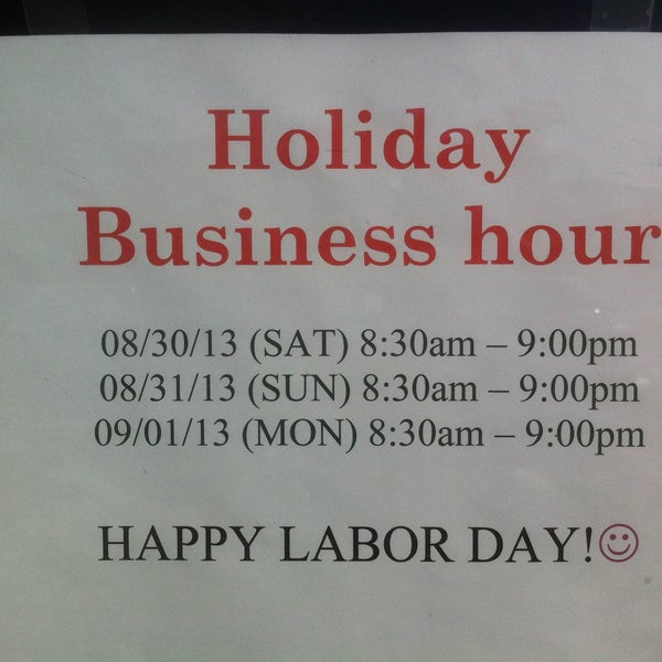SPECIAL HOURS THIS LABOR DAY WEEKEND!! This Saturday, Sunday, and Labor Day Monday! 8:30 am - 9:00 pm. Then Tuesday, we're back to our regular business hours.
