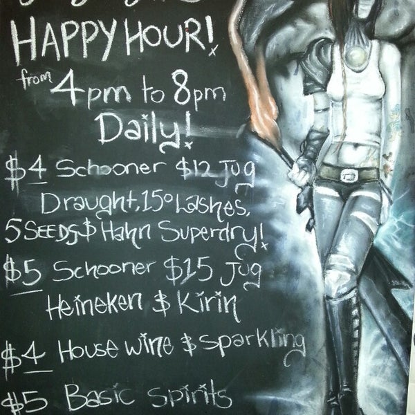 Happy Hour from 4pm - 8pm every day.