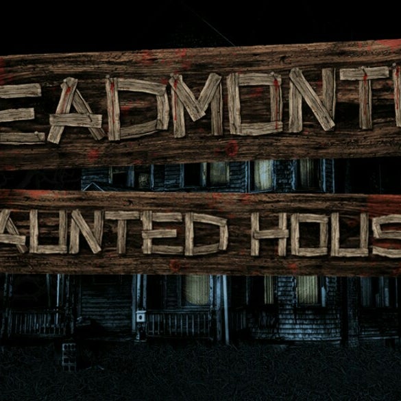 Deadmonton Haunted House Downtown Edmonton Edmonton, AB