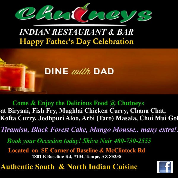 Make it special by adding a great Father’s Day Lunch at Chutneys.. introduce him to the magic of most authentic Indian cuisine in Valley.