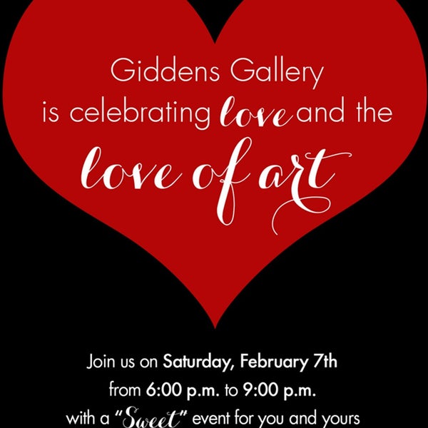 Celebrating Love and the Love of Art ----- Free Event Feb 7 -----http://giddensgallery.com/celebrate-love-the-love-of-art/