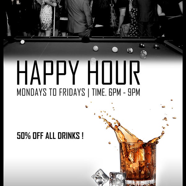 Happy Hour is from 6PM to 9PM! 50% off all drinks every day!