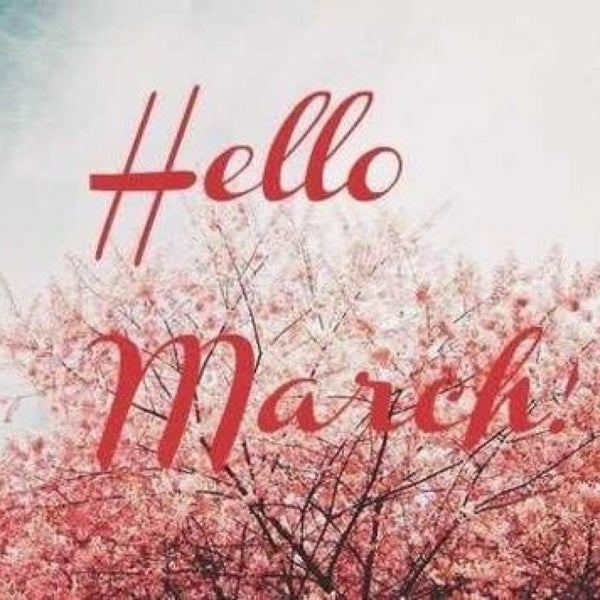 Pictures march. Привет март. Хеллоу март. Hello March картинки. Март картинки красивые с надписью.