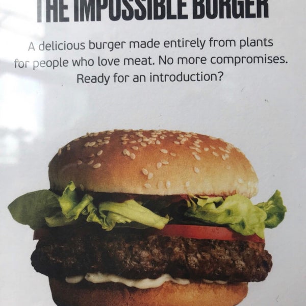 The impossible burger made from plant 😍😍😍..  try it
