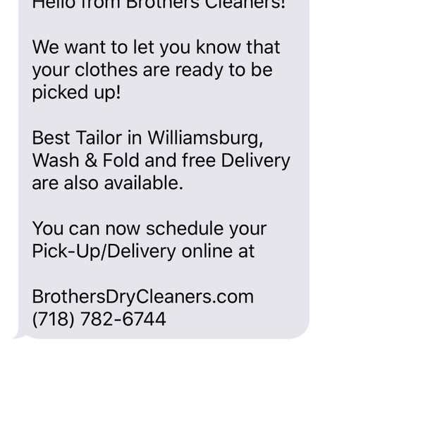 Good tailor. Reasonable rates and they will even text you to confirm your clothes are ready for pickup!