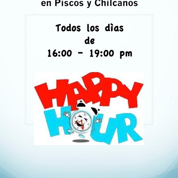 Disfruta del HAPPY HOUR en Piscos y Chilcanos todo los dias de 16:00 - 19:00 h (Marzo Especial)