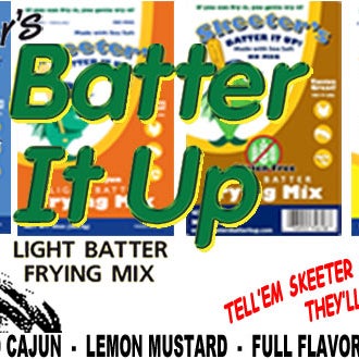 Skeeter's Batter It Up! -Original,Lemon Mustard,&Mild Cajun,& full flavored Gluten Free mixes;great on chicken,shrimp,lobster tail, venison,pork, seafood,& fish; @ Burlington Sentry Foods