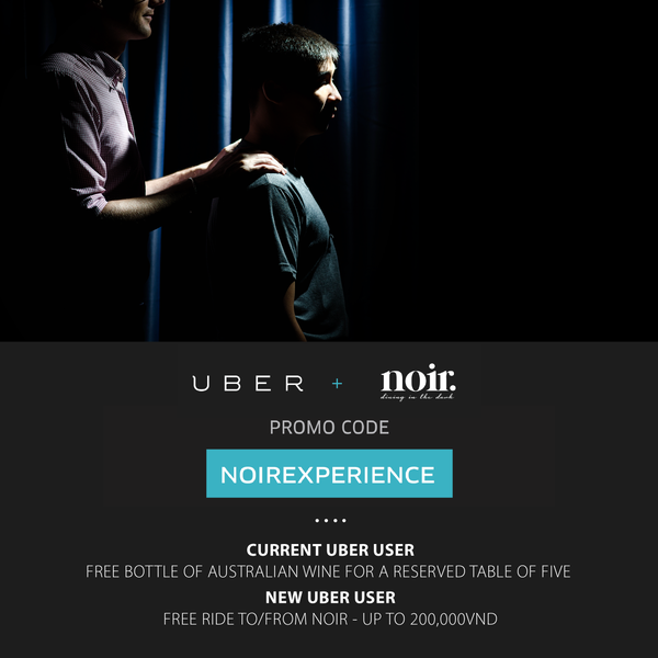 So, is Noir Dining in the Dark your next destination? Get free ride + free bottle of wine. Let’s discover Saigon together with ‪#‎UberDestination‬!