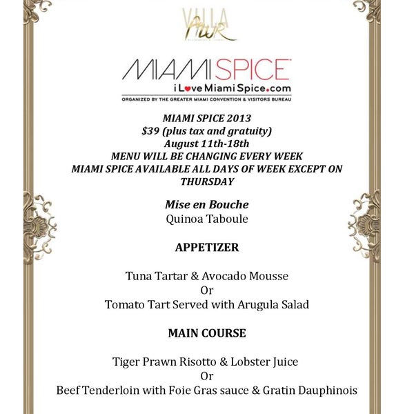 Enjoy our delicious Miami Spice menu every evening except Thursday for only $39/person. For table reservations contact Villa Azur on 305 763 8688.