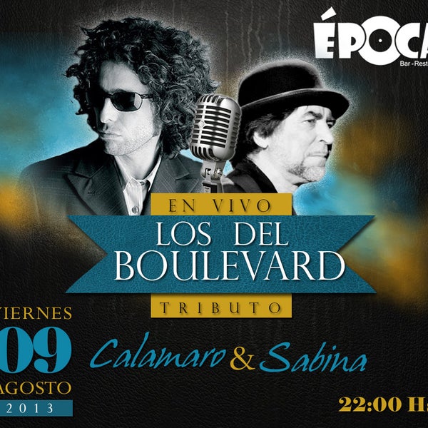 Este viernes 09 disfruta del mejor tributo a *Calamaro y Sabina* con LOS DEL BOULEVARD en vivo!!. Info y Reservas al (061)514983/4 - (0973)530913