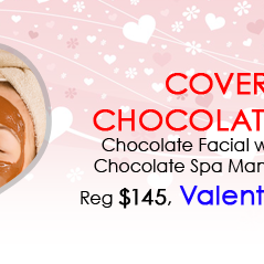 COVER ME IN CHOCOLATE PACKAGE Chocolate Facial with Extractions and Chocolate Spa Manicure and Pedicure, Reg $145, Valentine Price $100 https://www.facebook.com/pages/Dyanna-Spa-NYC/109959332356031