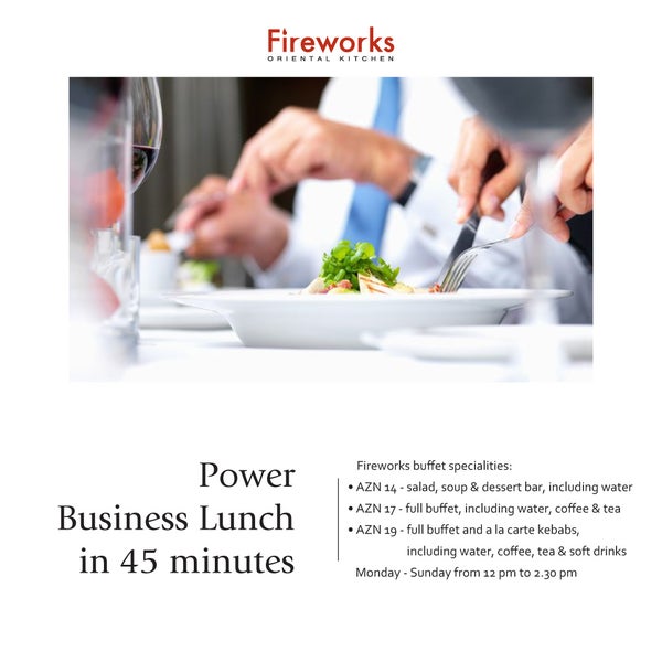 Business Lunch in Fireworks!
