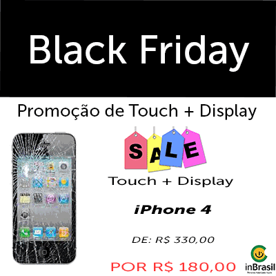 Pessoal, amanhã é o Black Friday e o desconto será para troca de touch + display! Essa é a sua chance. Válido apenas para os primeiros 20 contatos!