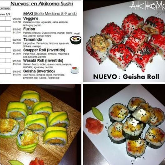 NUEVOS ROLLOS EN AKIKOMO SUSHI ! PARA TODOS : Geisha (Atun y tomates secos), Wasabi Roll (salmon y wasabi), Snapper Roll (Pargo y tempura), Tamarindo (Langostino y tamarindo), Fuzion , Veggie's