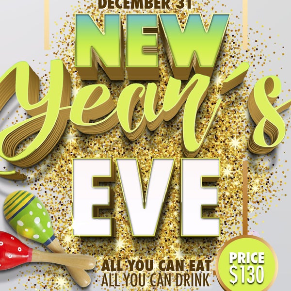 New Year's Eve Party All you can Eat all you can drink.. Make your reservation now... Y se formó la gozadera!