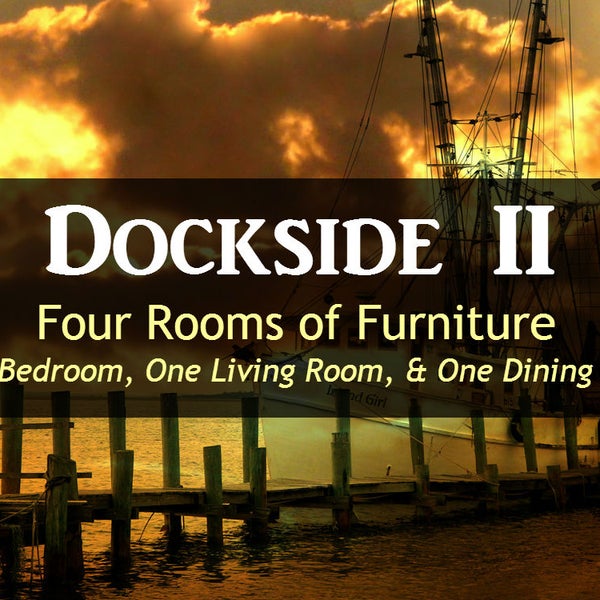 Dockside II 4 room home furniture package. Click read more for online catalog