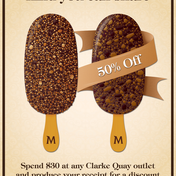 Spend $30 at any Clarke Quay outlet and use the receipt to get a 50% discount on your second Make My Magnum! Offer only valid till 26 August 2013.