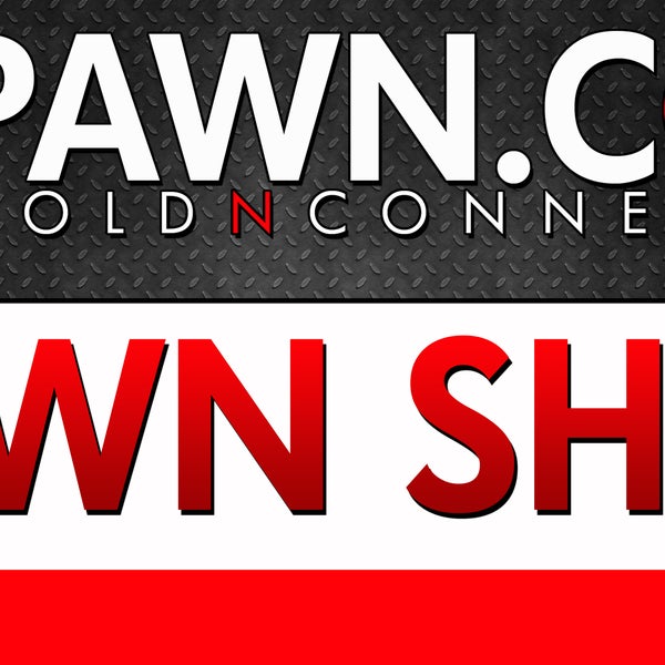 Pawn your. Pawn your