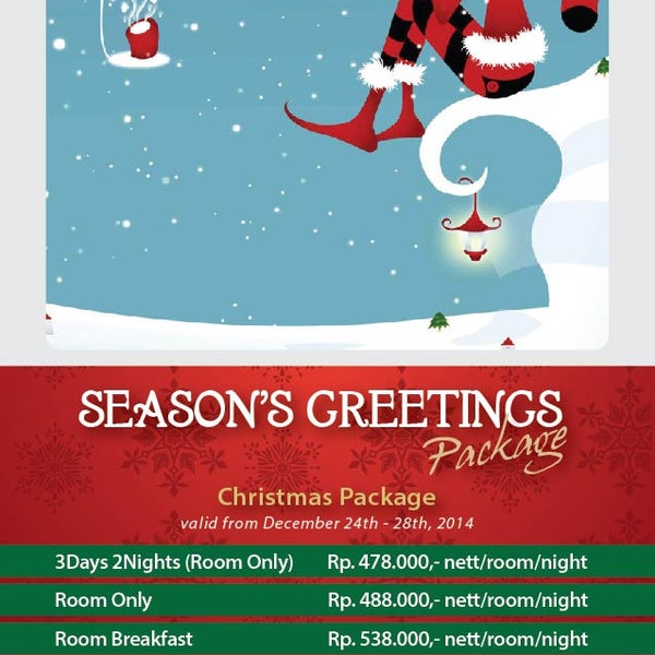 HAPPY SEASON'S GREETINGS..!! CHRISTMAS & NEW YEAR PACKAGE.. STARTING IDR 488.000 Nett Try Something Neo..!! www.neohotels.com