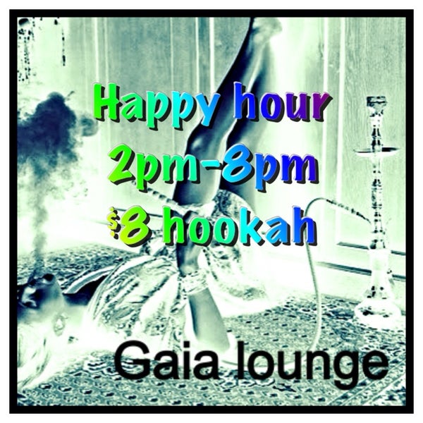 Now we are open from 2pm till 4am our hookah $8 from $2pm till 8pm