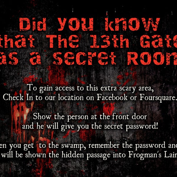 Be sure to show your check-in at the front door for the password to the secret room!