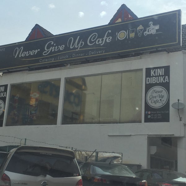Never Give Up Cafe Kajang Selangor