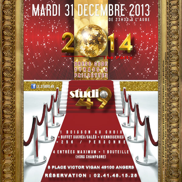 Mardi 31 Décembre 2013 : venez fêter la nouvelle année au Studio 49 : 2014 The Party  ¤¤ Dress Code : Strass & Paillettes ¤¤