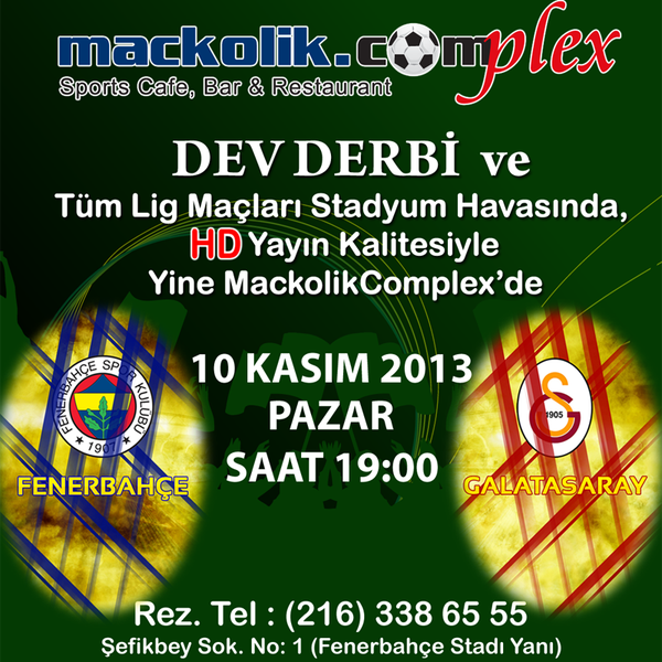 Fenerbahçe - Galatasaray Derbi Keyfi '' HD '' Yayınla Yine Mackolik Complex'de