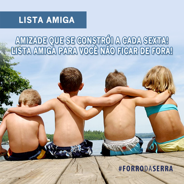 Lista Amiga - forrodaserra.com.br/listaamiga