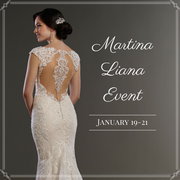 Shop with us January 19-21 for our Martina Liana Event!  The new 2017 gowns and bridal separates will be in our boutique for this one weekend only, and they'll be 10% off! Please call 843.856.2682.