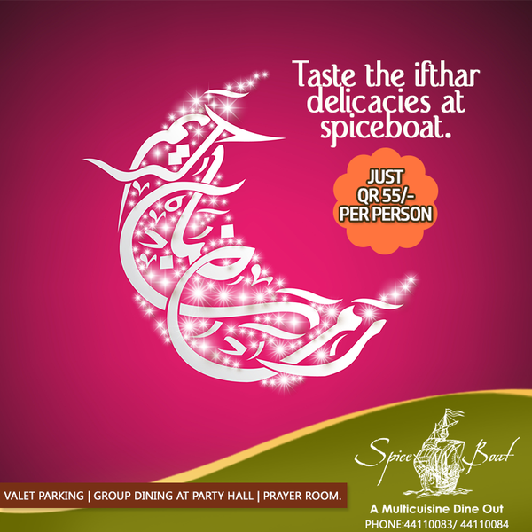 celebrate #ifthar at #SpiceBoat with your family & friends for just QR 55/- per person.
