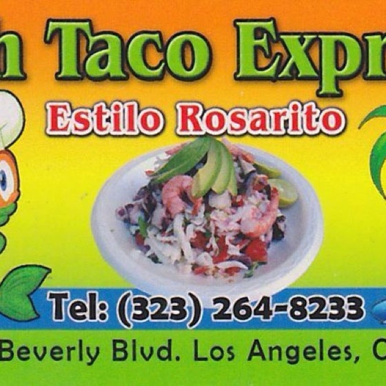 Fish Taco Express Restaurant Mexican & Seafood Phone Orders Welcome 323-264-8233 Location 5144 E. Beverly Blvd, Los Angeles, CA 90022. Facebook, Yelp, Instagram, Pinterest