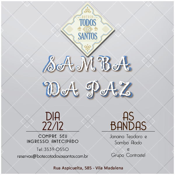 Samba da Paz no #botecotodosossantos Dia 22/12, com muitas atrações especiais. Mais informações em breve! Ingresso antecipado em reservas@botecotodosossantos.com.br ou 3539-0550