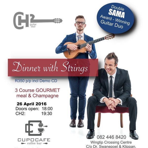Book Your ticket the gets you a seat at- a LIVE performance from SA's Double SAMA Award-Winning Guitar Duo with a - 3 Course Gourmet meal & champagne &- a Free CD . #cupocafe #coffee #pretoria #CH2