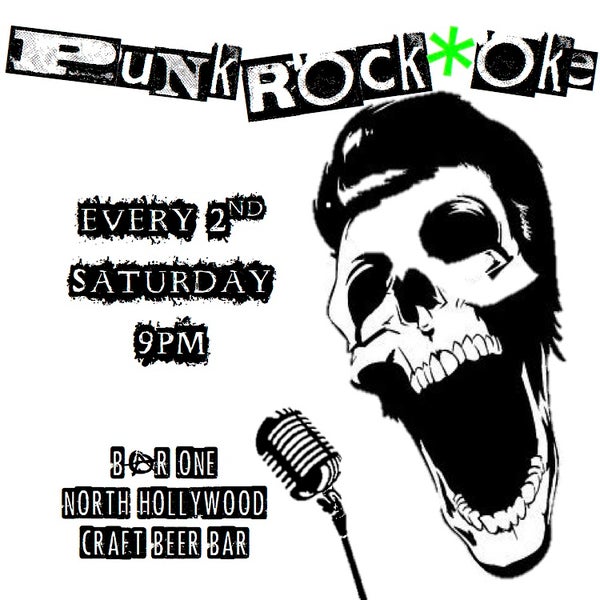 Every Second Saturday Bar ONE hosts PuNkRock+Oke.  Free.  9pm to 1am.