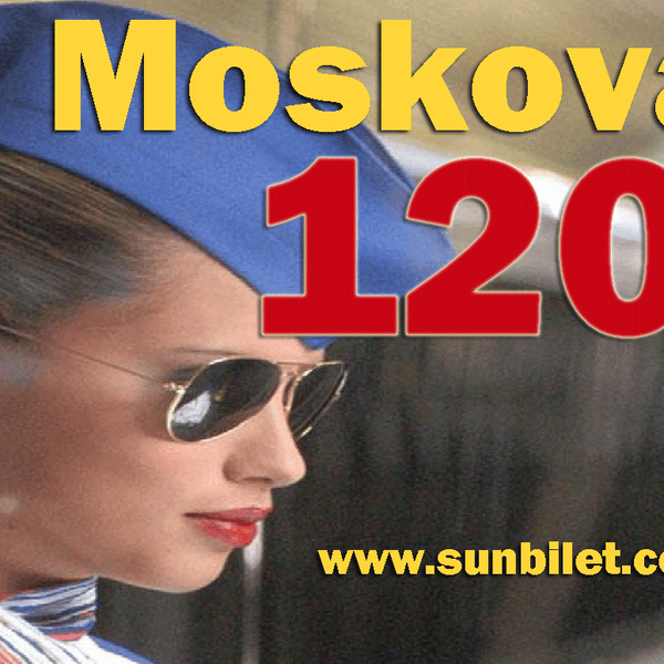 Antalya -> Moskova 120 $ ( Charter Flight ) !www.sunbilet.com info@sunbilet.com 0090 242 324 8 324
