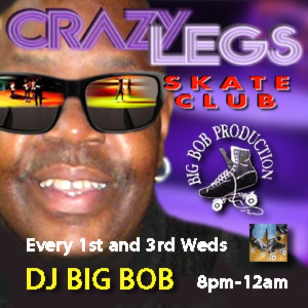 WED OCT 1: DJ BIG BOB @ Crazy Legs Skate Club 8pm-12am