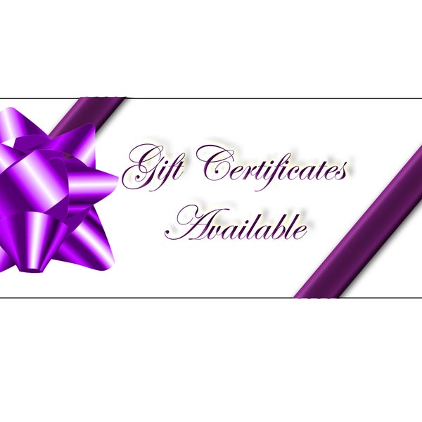 Buy a Gift Certificate of $60 or more and get a $25 Gift Certificate for your self!