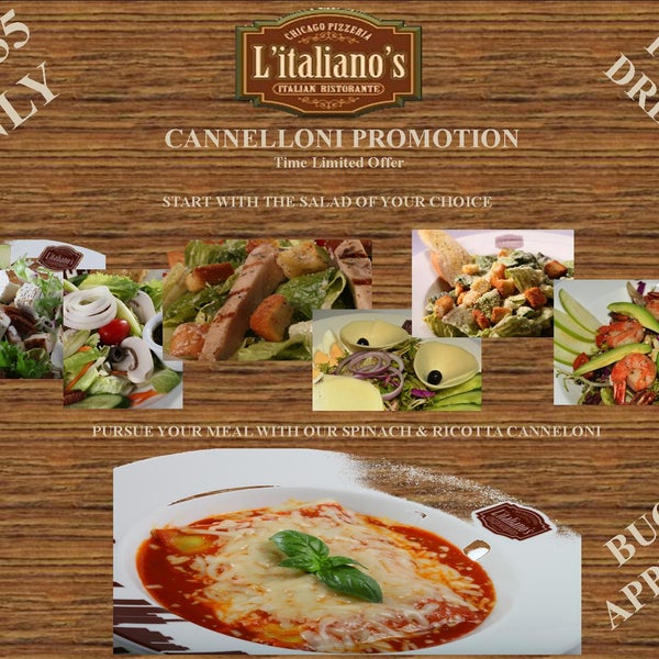 New promotion!!! 55aed only... Choice of salad (light portion) + Italian Mama Cannelloni (ricotta & spinach) + 1 soft drink... Buon appetito in L'italianos...