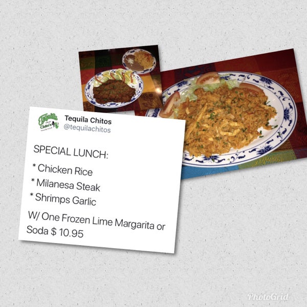 SPECIAL LUNCH:* Chicken Rice* Milanesa Steak* Shrimps GarlicW/ One Frozen Lime Margarita or Soda $ 10.95
