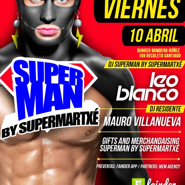 SuperMan by SuperMartXé ☆ Santiago de Chile ☆ Viernes 10 Abril ● Bunker Espectáculos.