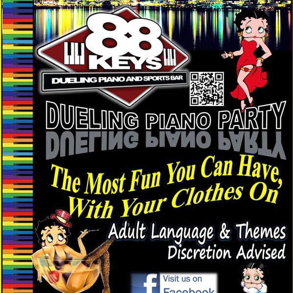 It's dueling pianos night.. you will laugh, i did all last weekend.