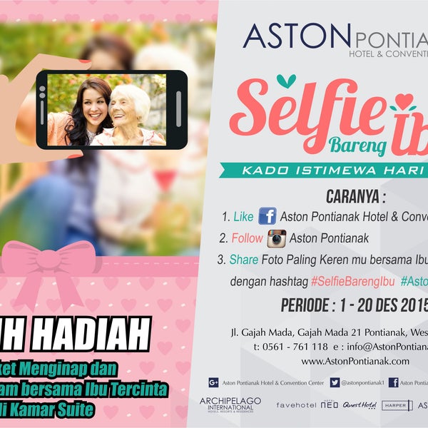 Join our "Selfie Bareng Ibu" contest starting from 1 - 20 December 2015, Win Free Stay and Exclusive Dinner in our Luxurious Suite Room