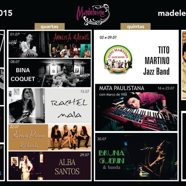 Chegou Julho - mês do aniversário de SEIS ANOS do Madeleine, com muita música incrível! MADELEINE: Aspicuelta, 201 - (11) 2936.0616.
