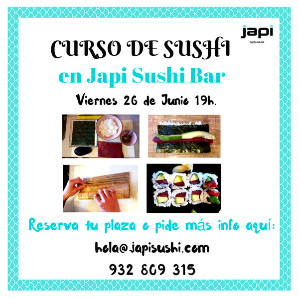 Apúntate al 1º Curso de Sushi en Japi Sushi Bar. Pide info. aquí: hola@japisushi.com / 932 809 315