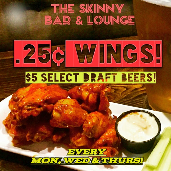 .25 cent wings every Monday, Wednesday & Thursday