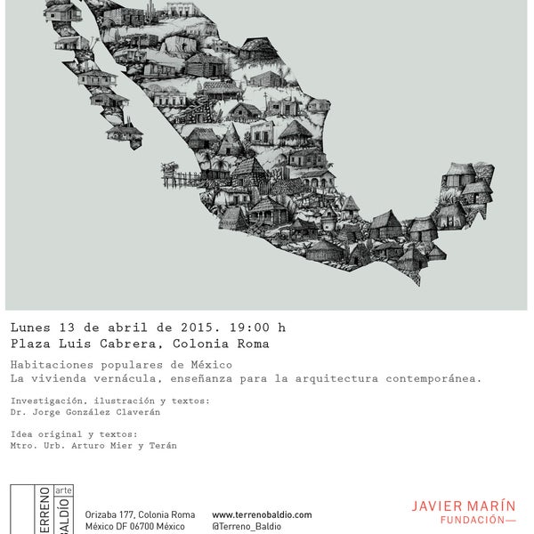 Arquitectura vernácula en México. Plaza Luis Cabrera, Colonia Roma. Inauguración 13 de abril, 19:00 hrs.