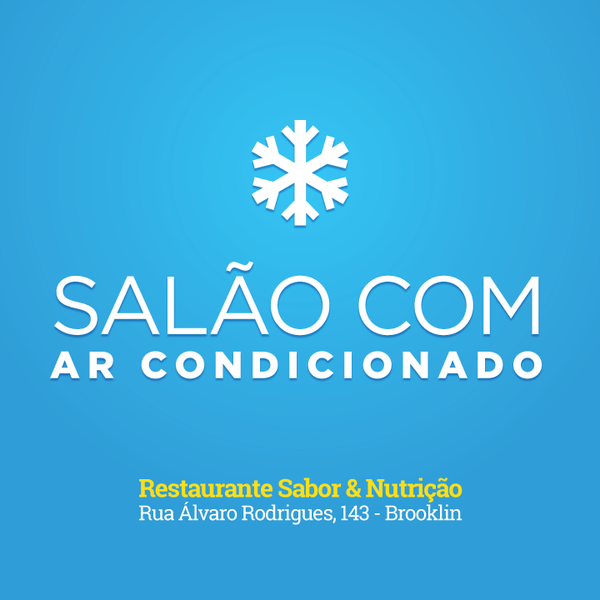 Quer fugir do calor na hora do almoço? Vem pro Sabor & Nutrição. Aqui tem AR CONDICIONADO! Rua Álvaro Rodrigues, 143 - Brooklin Estacionamento grátis com manobrista.