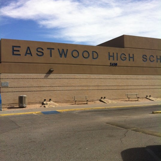 Eastwood High School High School In El Paso Eastwood High School High School In El Paso